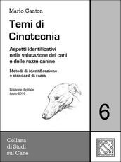 Temi di Cinotecnia 6 - Metodi di identificazione e standard di razza