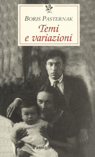 Temi e variazioni. Testo russo a fronte - Boris Pasternak