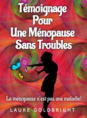 Témoignage pour une Ménopause Sans Troubles