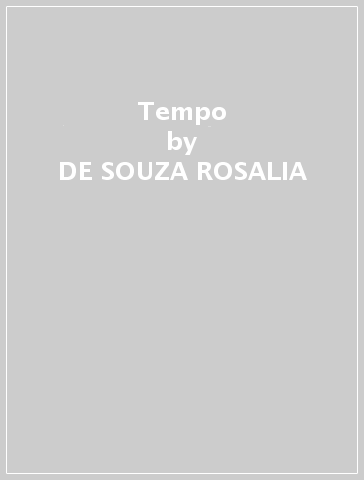 Tempo - DE SOUZA ROSALIA