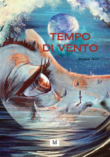 Tempo di vento - Daniele Neri