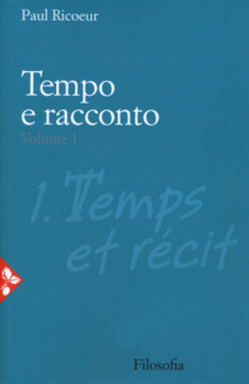 Tempo e racconto. Vol. 1 - Paul Ricoeur