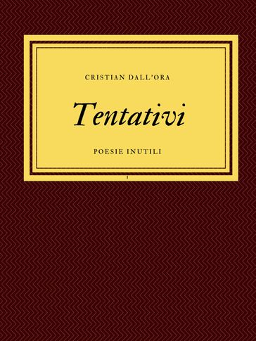 Tentativi - Cristian Dall