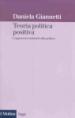 Teoria politica positiva. L approccio razionale alla politica