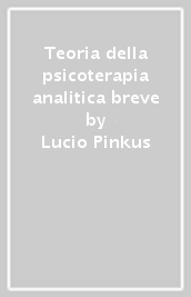 Teoria della psicoterapia analitica breve