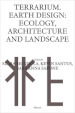 Terrarium Earth design: ecology, architecture and landscape