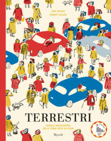 Terrestri. La piccola enciclopedia della terra vista da fuori - Ewa Solarz - Robert Czajka