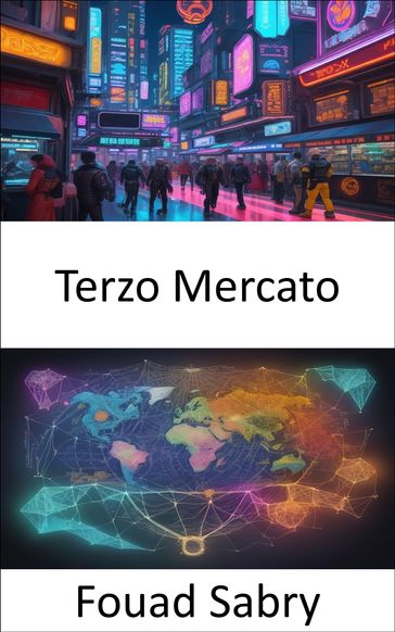 Terzo Mercato - Fouad Sabry