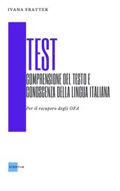 Test - Comprensione del testo e conoscenza della lingua italiana