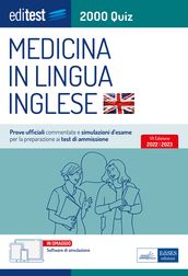 Test Medicina Inglese 2022: raccolta di 2.000 quiz con prove ufficiali commentate. In omaggio software di simulazione