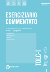 Testbusters TOLC-I - Eserciziario Commentato