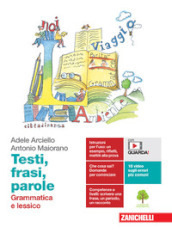 Testi, frasi, parole. Grammatica e lessico. Per le Scuole superiori. Con e-book. Con espansione online