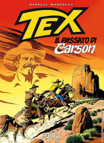 Tex. Il passato di Carson - Mauro Boselli