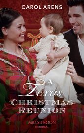 A Texas Christmas Reunion (Mills & Boon Historical)