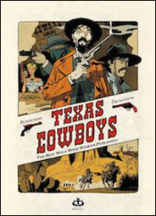 Texas cowboys. Vol. 1