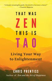 That Was Zen, This Is Tao