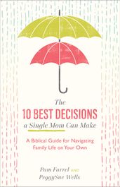 The 10 Best Decisions a Single Mom Can Make