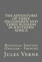 The Adventures of Three Englishmen and Three Russians in Southern Africa