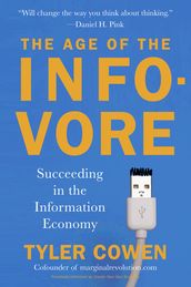 The Age of the Infovore