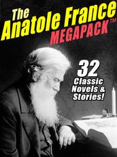 The Anatole France MEGAPACK ®