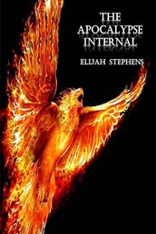 The Apocalypse Internal (The Pattern Volume One Book Three)