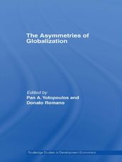 The Asymmetries of Globalization