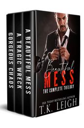 The Beautiful Mess Trilogy