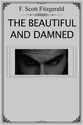 The Beautiful and Damned