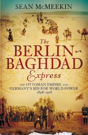 The Berlin-Baghdad Express