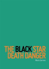 The Black Star Death Danger