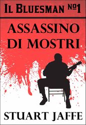 The Bluesman #1 - Assassino di Mostri