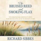 The Bruised Reed and Smoking Flax