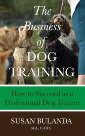 The Business of Dog Training