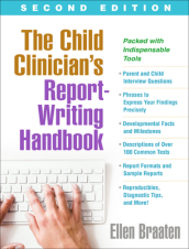 The Child Clinician s Report-Writing Handbook, Second Edition