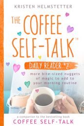 The Coffee Self-Talk Daily Reader #2