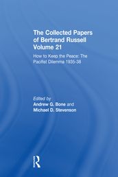 The Collected Papers of Bertrand Russell Volume 21