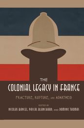 The Colonial Legacy in France