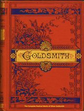 The Complete Poetical Works of Oliver Goldsmith