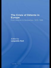 The Crisis of Détente in Europe