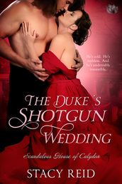 The Duke s Shotgun Wedding