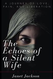 The Echoes of a Silent Wife