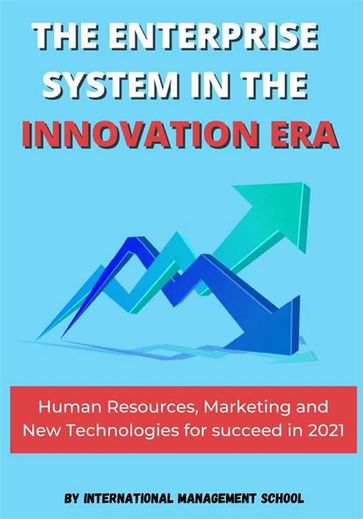 The Enterprise System In The Innovation Era - International Management School