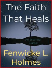 The Faith That Heals