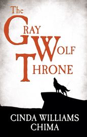 The Gray Wolf Throne (The Seven Realms Series, Book 3)