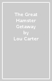 The Great Hamster Getaway