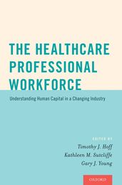 The Healthcare Professional Workforce