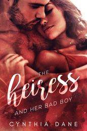 The Heiress and Her Bad Boy