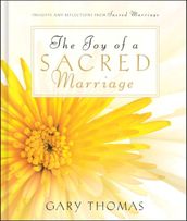 The Joy of a Sacred Marriage