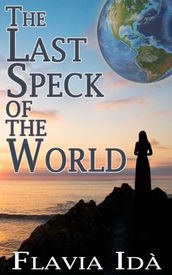 The Last Speck of the World