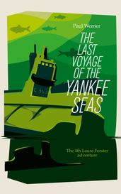 The Last Voyage of the Yankee Seas